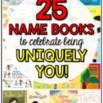 Looking for name books for back to school that you can incorporate into your first week lesson plans? To celebrate our uniqueness, I am sharing 25 name books for kids that are great for getting to know you activities and building classroom community in your early elementary classroom. Use these name books, including Chrysanthemum and The Name Jar, with a variety of name activities for preschool and kindergarten. Add these kids books to your beginning of the year lesson plans!
