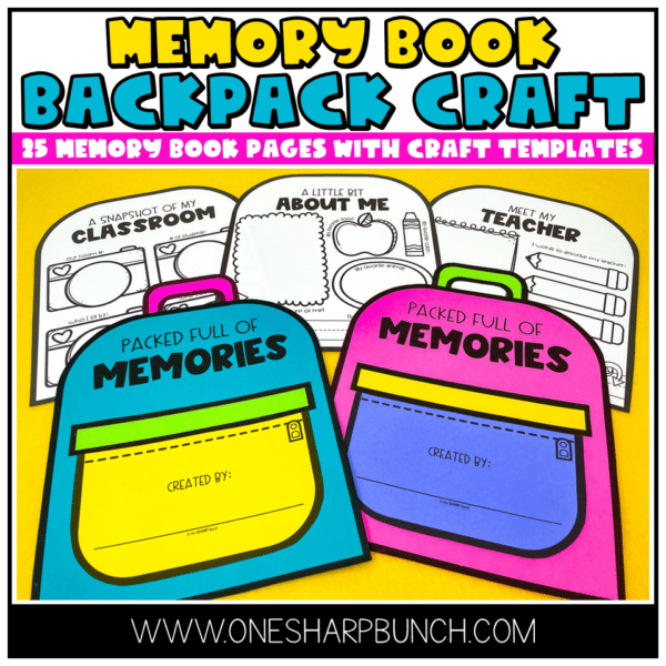 End of the Year Memory Book Backpack Craft and Writing Activities