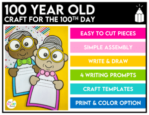 100 Year Old Craft & Writing Activities for the 100th Day of School