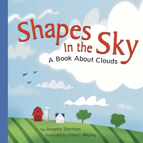 Shapes in the Sky: A Book About Clouds (Amazing Science)