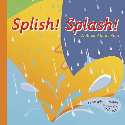 Splish! Splash!: A Book About Rain (Amazing Science: Weather)
