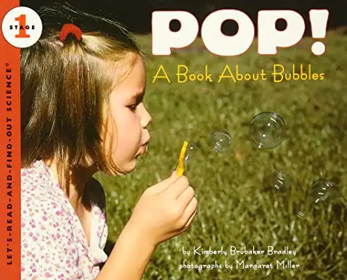 Pop! A Book About Bubbles: Let's-Read-and-Find-Out Science, Stage 1