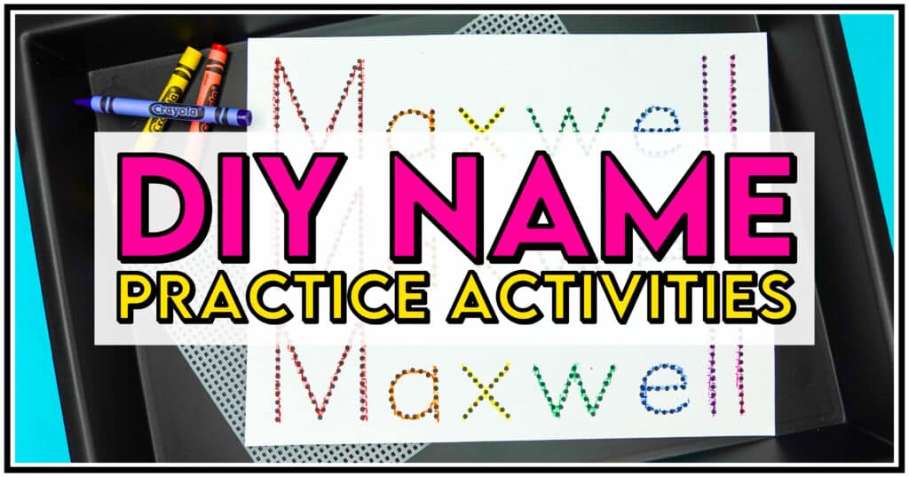 Easy DIY Name Activities for Name Practice - One Sharp Bunch