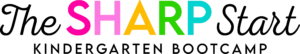 The Sharp Start Kindergarten Bootcamp
