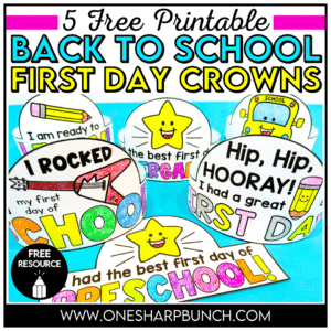 5 Printable Back to School Crowns for the First Day of School
